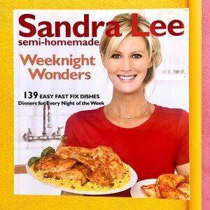 Cookbook Sandra Lee WEEKEND WONDERS 139 Easy Fast Dinner Dishes